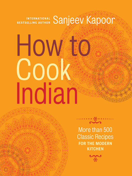 Title details for How to Cook Indian by Sanjeev Kapoor - Wait list